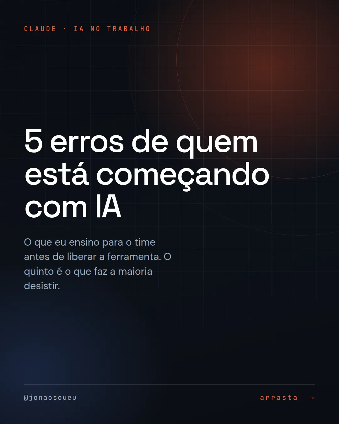Capa do carrossel: 5 erros de quem está começando com IA
