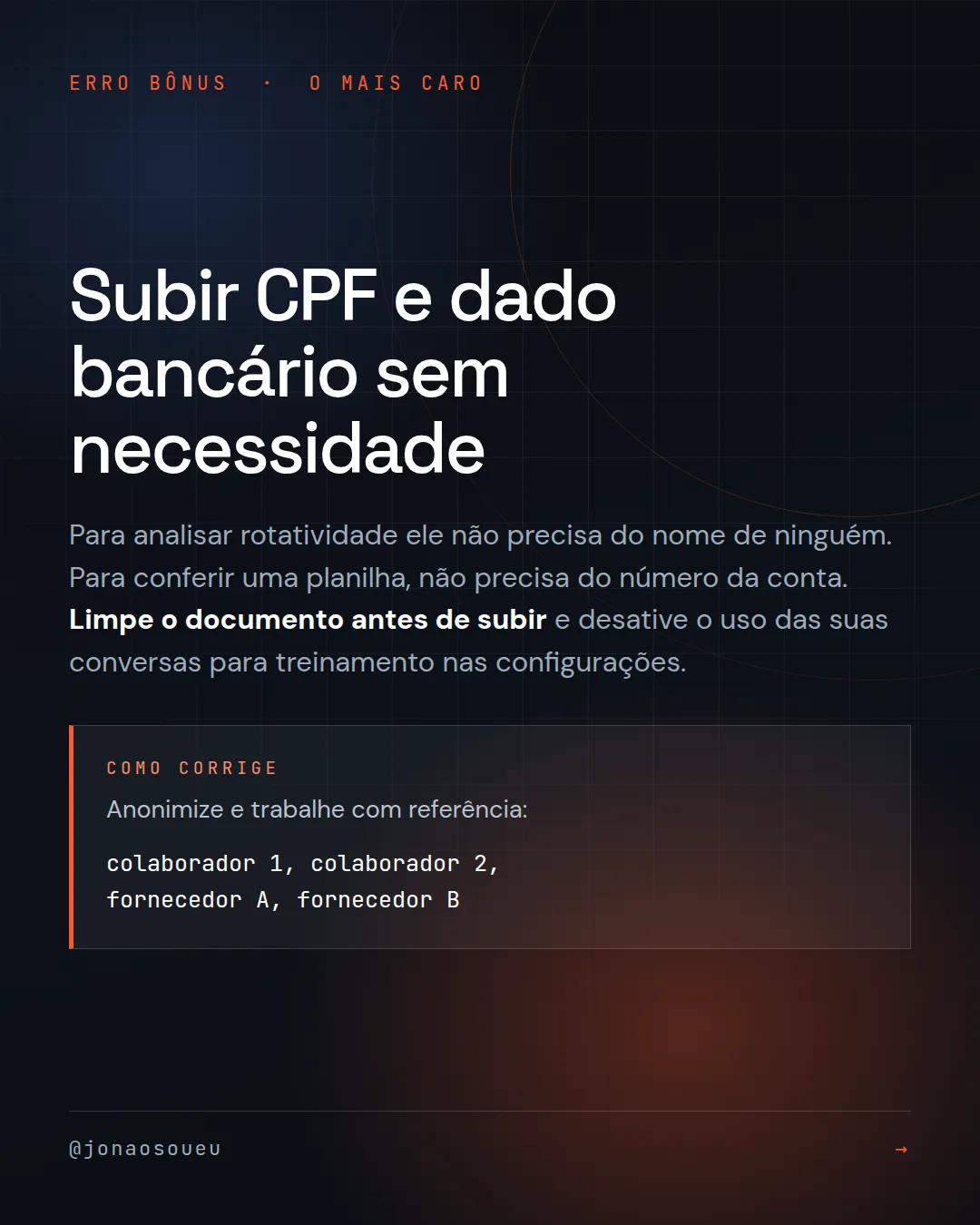 Erro bônus: subir CPF e dado bancário sem necessidade