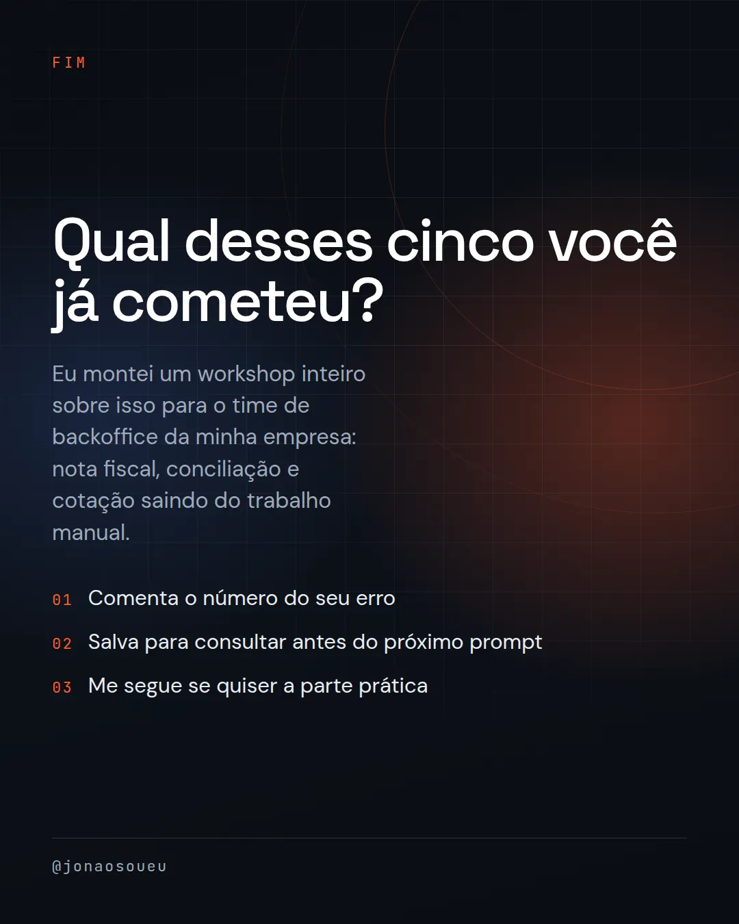 Fechamento do carrossel: qual desses cinco você já cometeu?